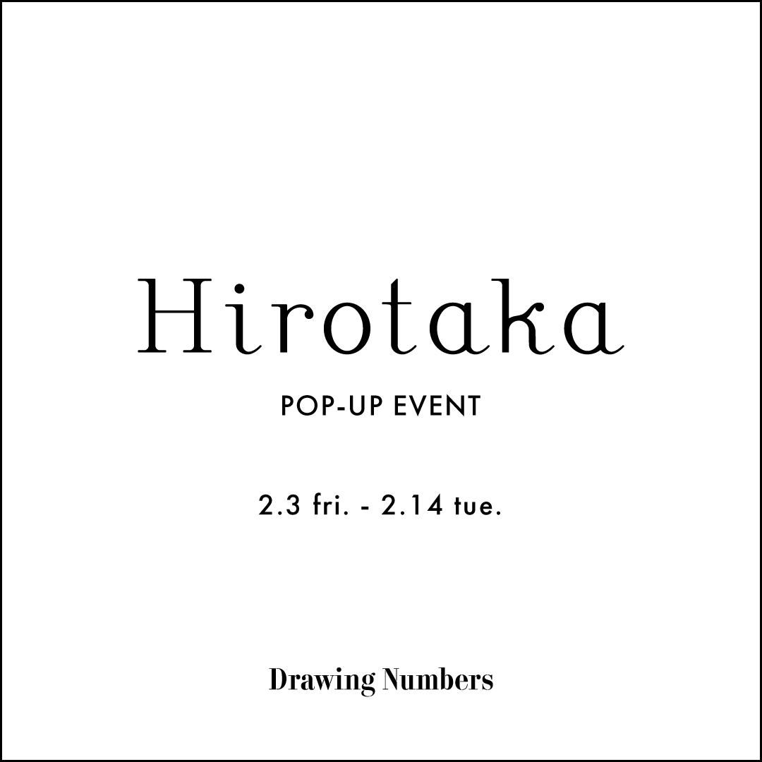 Hirotaka POP-UP EVENT @shinjuku