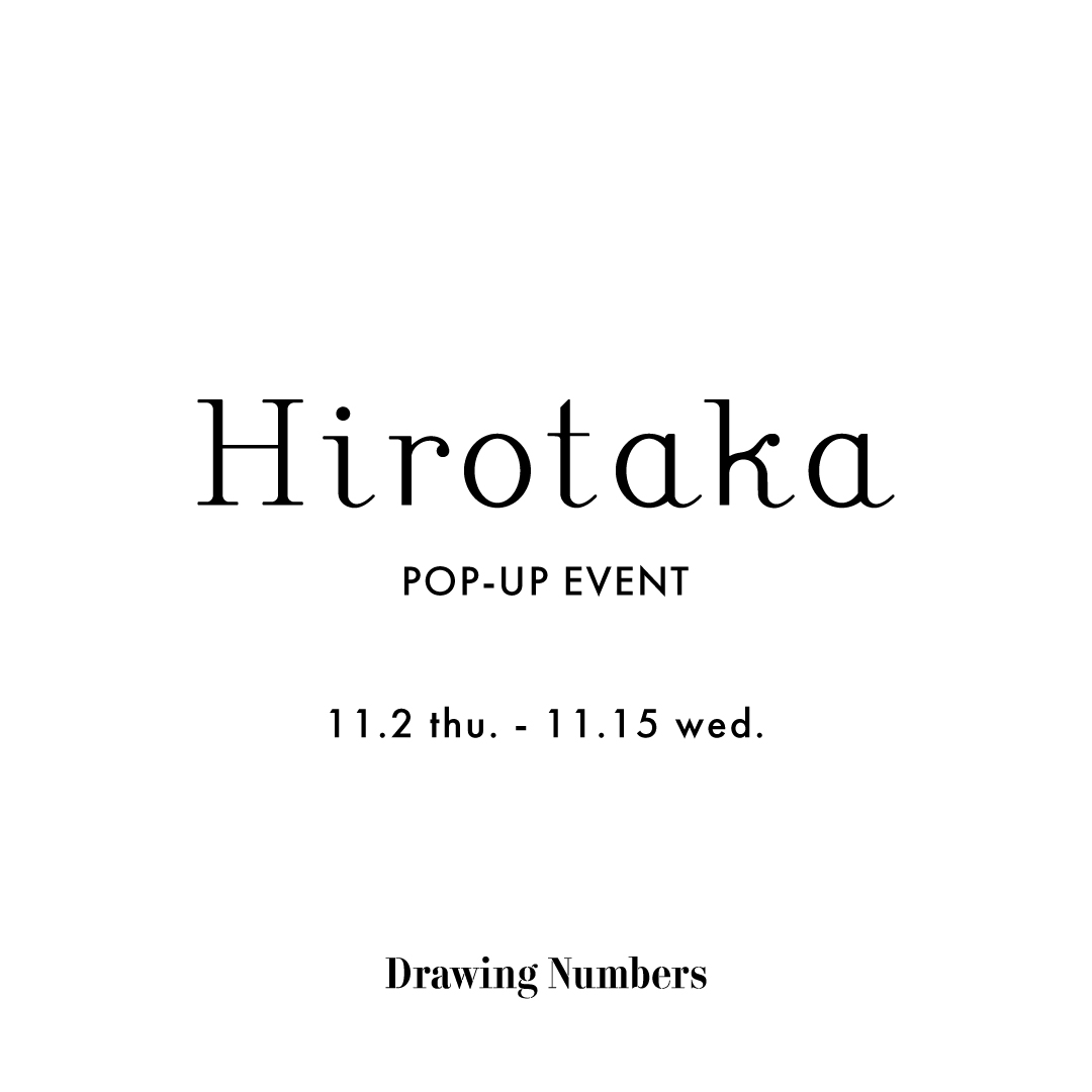 Hirotaka POP-UP EVENT