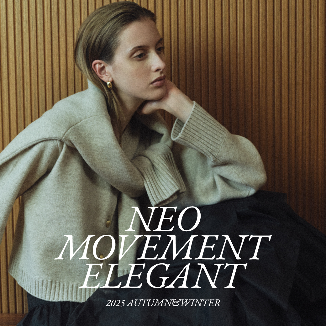 2025 Autumn & Winter Collection – NEO MOVEMENT ELEGANT